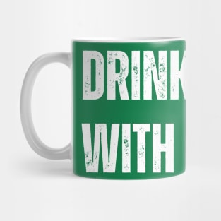 Drinks Well With Others - St. Patrick's Day Mug